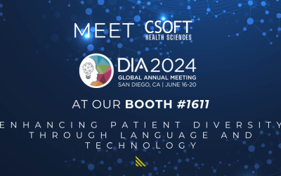 CSOFT Health Sciences at DIA 2024: Leading the Way in Patient Diversity and Innovative Solutions