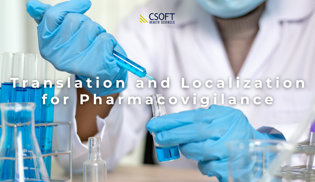 Translation and Localization for Pharmacovigilance
