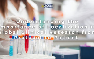 Understanding the Importance of Localization in Global Clinical Trials from Protocol to Patient